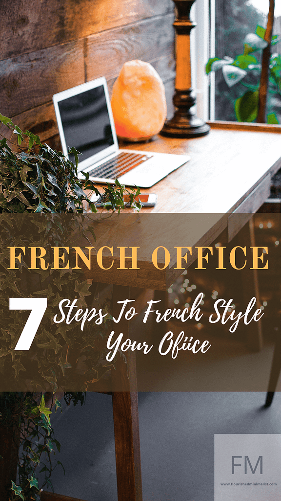 French Office; 7 Steps To French Style Your Office